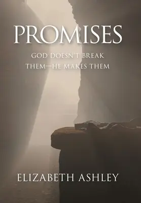 Obietnice: Bóg ich nie łamie - On je tworzy - Promises: God Doesn't Break Them-He Makes Them