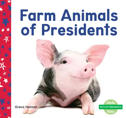 Zwierzęta hodowlane prezydentów - Farm Animals of Presidents