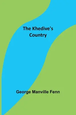 Kraj Khedive'a - The Khedive's Country