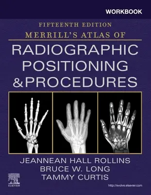 Zeszyt ćwiczeń do Merrill's Atlas of Radiographic Positioning and Procedures - Workbook for Merrill's Atlas of Radiographic Positioning and Procedures