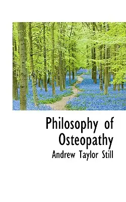 Filozofia osteopatii - Philosophy of Osteopathy