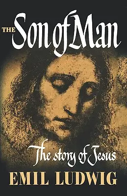 Syn Człowieczy: Historia Jezusa - The Son of Man: The Story of Jesus
