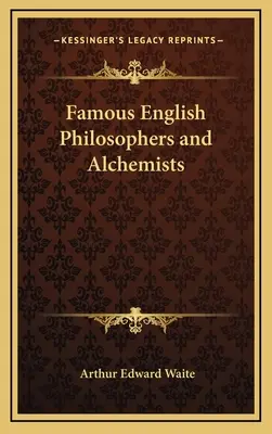 Słynni angielscy filozofowie i alchemicy - Famous English Philosophers and Alchemists