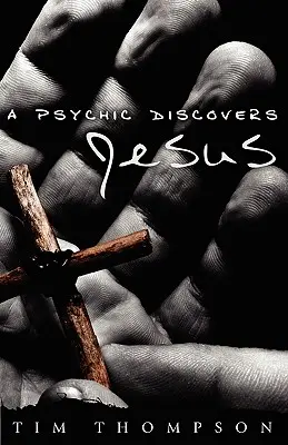 Psychik odkrywa Jezusa - A Psychic Discovers Jesus