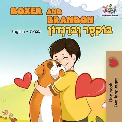 Bokser i Brandon: Dwujęzyczna angielsko-hebrajska - Boxer and Brandon: English Hebrew Bilingual