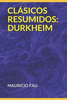 Podsumowanie klasyki: Durkheim - Clsicos Resumidos: Durkheim