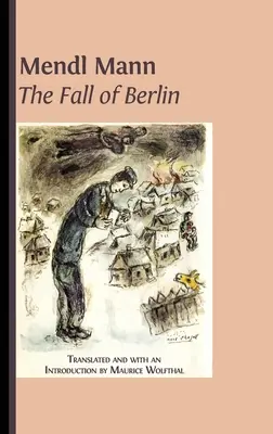 „Upadek Berlina” Mendla Manna - Mendl Mann's 'The Fall of Berlin'