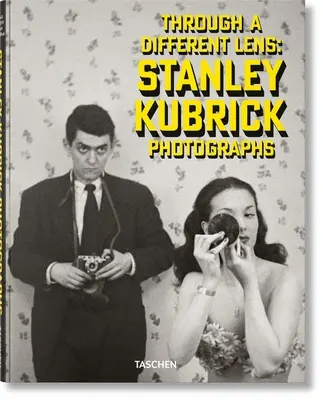 Fotografie Stanleya Kubricka. Przez inny obiektyw - Stanley Kubrick Photographs. Through a Different Lens