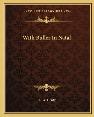 Z Bullerem w Natalu - With Buller In Natal