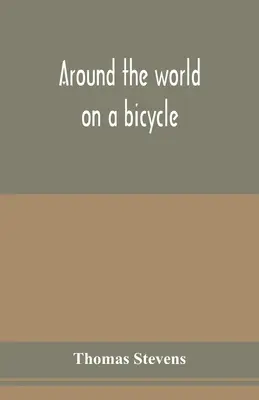 Rowerem dookoła świata - Around the world on a bicycle