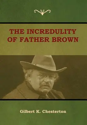 Niewiarygodność ojca Browna - The Incredulity of Father Brown