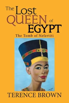 Zaginiona królowa Egiptu: Grobowiec Nefertiti - The Lost Queen of Egypt: The Tomb of Nefertiti