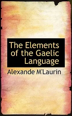 Elementy języka gaelickiego - The Elements of the Gaelic Language