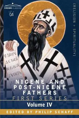 Ojcowie Nicejscy i Post-Nicejscy: Seria pierwsza, tom IV Święty Augustyn: Pisma przeciw manichejczykom i przeciw donatystom - Nicene and Post-Nicene Fathers: First Series, Volume IV St. Augustine: The Writings Against the Manichaeans, and Against the Donatists