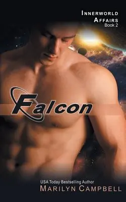 Falcon (seria Innerworld Affairs, księga 2) - Falcon (the Innerworld Affairs Series, Book 2)