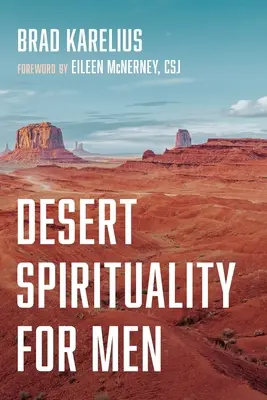 Duchowość pustyni dla mężczyzn - Desert Spirituality for Men