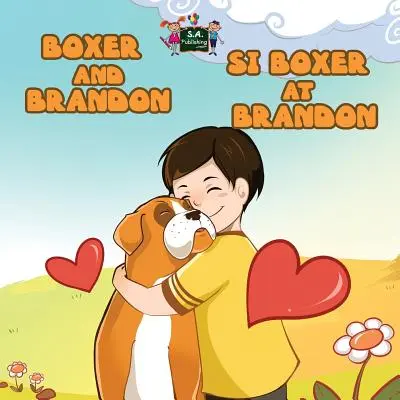 Bokser i Brandon Si Boxer at Brandon: Wydanie dwujęzyczne angielsko-tagalskie - Boxer and Brandon Si Boxer at Brandon: English Tagalog Bilingual Edition