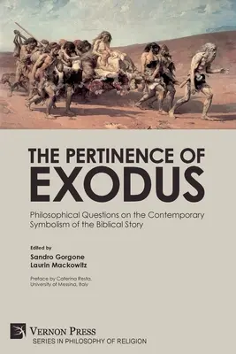 The Pertinence of Exodus: Filozoficzne pytania dotyczące współczesnej symboliki biblijnej historii - The Pertinence of Exodus: Philosophical Questions on the Contemporary Symbolism of the Biblical Story