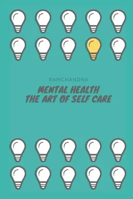 Zdrowie psychiczne: Sztuka dbania o siebie - Mental Health: The Art of Self Care