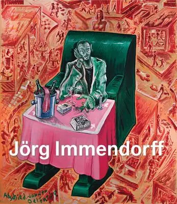 Jrg Immendorff: Katalog Raisonn, tom II 1984-1998 - Jrg Immendorff: Catalogue Raisonn, Vol. II 1984-1998