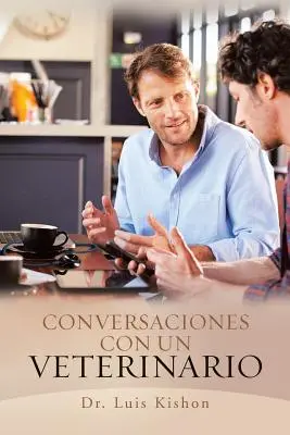 Rozmowy z weterynarzem - Conversaciones Con Un Veterinario