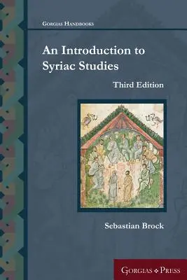 Wprowadzenie do studiów syryjskich (wydanie trzecie) - An Introduction to Syriac Studies (Third Edition)