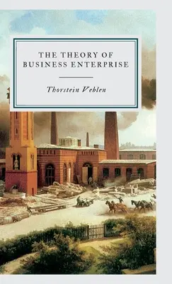 Teoria przedsiębiorczości - The Theory of Business Enterprise