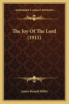 Radość Pana (1911) - The Joy Of The Lord (1911)