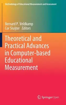 Teoretyczne i praktyczne postępy w komputerowych pomiarach edukacyjnych - Theoretical and Practical Advances in Computer-Based Educational Measurement