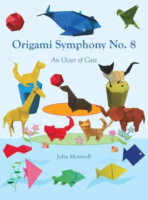 Symfonia origami nr 8: Oktet kotów - Origami Symphony No. 8: An Octet of Cats