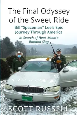 The Final Odyssey of the Sweet Ride: Epicka podróż Billa Spacemana Lee przez Amerykę - The Final Odyssey of the Sweet Ride: Bill Spaceman Lee's Epic Journey Through America