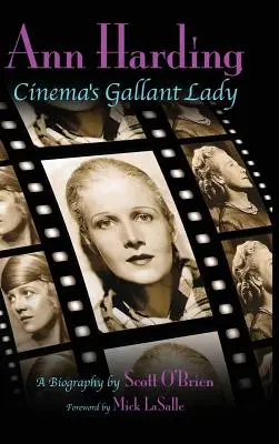 Ann Harding - Szarmancka dama kina (twarda oprawa) - Ann Harding - Cinema's Gallant Lady (hardback)