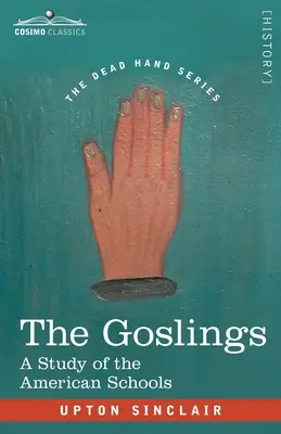 The Goslings: Studium amerykańskich szkół - The Goslings: A Study of the American Schools