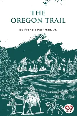 Szlak Oregonu - The Oregon Trail