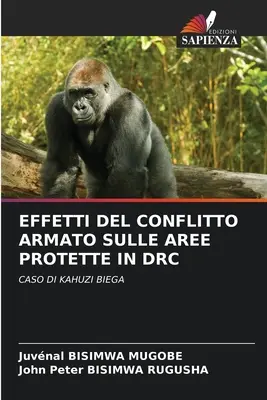 Effetti del Conflitto Armato Sulle Aree Protette in Drc