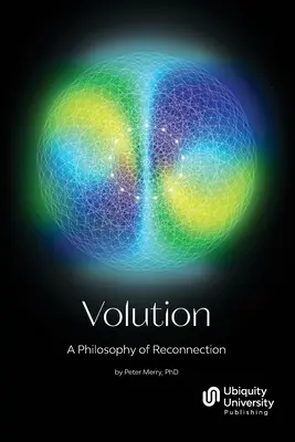 Volution: Filozofia ponownego połączenia - Volution: A Philosophy of Reconnection