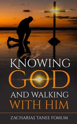 Poznawanie Boga i chodzenie z Nim - Knowing God And Walking With Him