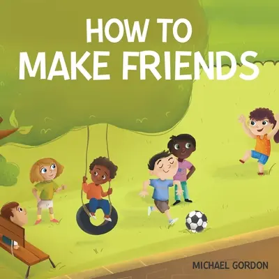 Jak zdobyć przyjaciół - How To Make Friends