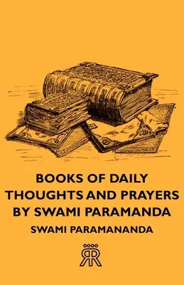 Książki codziennych myśli i modlitw Swamiego Paramandy - Books of Daily Thoughts and Prayers by Swami Paramanda