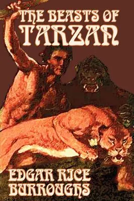 Bestie Tarzana Edgara Rice'a Burroughsa, fantastyka, literatura, akcja i przygoda - The Beasts of Tarzan by Edgar Rice Burroughs, Fiction, Literary, Action & Adventure