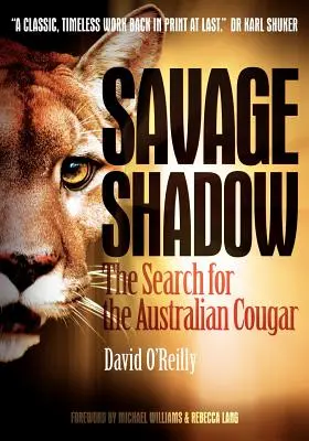 Savage Shadow: Poszukiwania australijskiej kuguara - Savage Shadow: The Search for the Australian Cougar