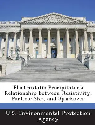 Elektrofiltry: Zależność między opornością, rozmiarem cząstek i iskrzeniem - Electrostatic Precipitators: Relationship Between Resistivity, Particle Size, and Sparkover