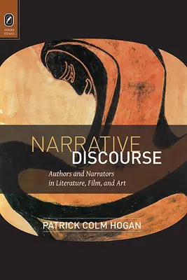 Dyskurs narracyjny: Autorzy i narratorzy w literaturze, filmie i sztuce - Narrative Discourse: Authors and Narrators in Literature, Film, and Art