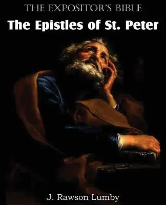 Biblia Ekspozytora Listy Świętego Piotra - The Expositor's Bible The Epistles of St. Peter