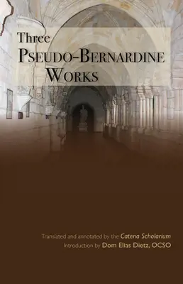 Trzy dzieła pseudobernardyńskie - Three Pseudo-Bernardine Works