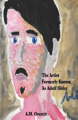 Artysta znany niegdyś jako Adolf Hitler - The Artist Formerly Known as Adolf Hitler