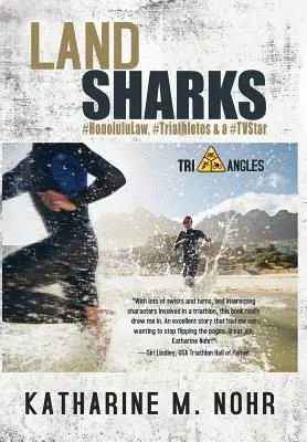 Rekiny lądu: #HonoluluLaw, #Triathletes i #TVStar - Land Sharks: #HonoluluLaw, #Triathletes & a #TVStar
