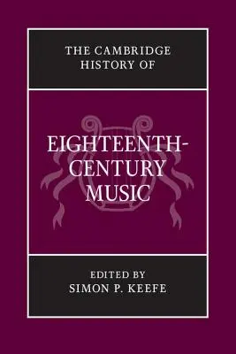 The Cambridge History of Eighteenth-Century Music (Historia muzyki XVIII wieku) - The Cambridge History of Eighteenth-Century Music