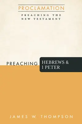 Głoszenie Listu do Hebrajczyków i 1 Listu Piotra - Preaching Hebrews and 1 Peter