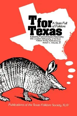 T jak Teksas: Stan pełen folkloru - T for Texas: A State Full of Folklore